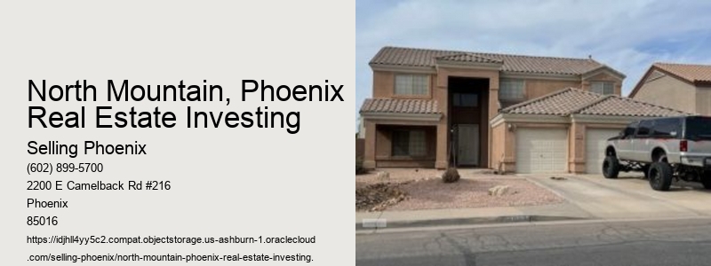 North Mountain, Phoenix Real Estate Investing