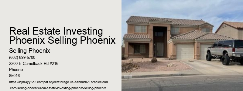 Real Estate Investing Phoenix Selling Phoenix