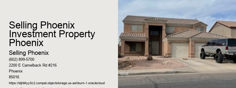 Selling Phoenix Investment Property Phoenix