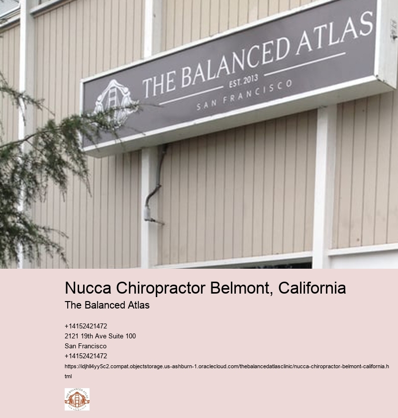 Nucca Chiropractor Belmont, California The Balanced Atlas Nucca Chiropractor Newark, California