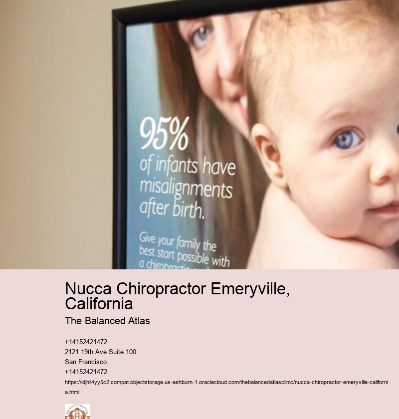 Nucca Chiropractor Emeryville, California The Balanced Atlas Nucca Chiropractor San Mateo, California